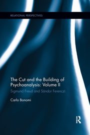The Cut and the Building of Psychoanalysis, Bonomi Carlo