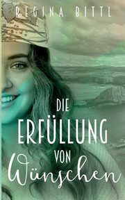 Die Erfllung von Wnschen, Bittl Regina