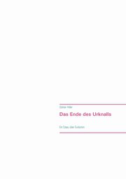 Das Ende des Urknalls, Hiller Gnter