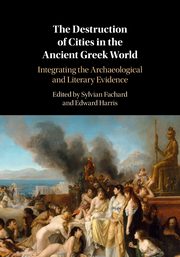The Destruction of Cities in the Ancient Greek World, 