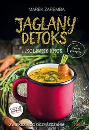 ksiazka tytu: Jaglany Detoks Kolejny krok autor: Zaremba Marek