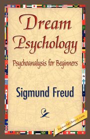 ksiazka tytu: Dream Psychology autor: Freud Sigmund