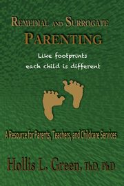 ksiazka tytu: Remedial and Surrogate Parenting autor: Green Hollis L.