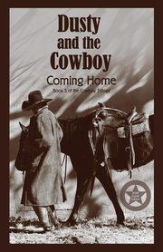 ksiazka tytu: Dusty and the Cowboy 3 autor: Lawrence T.W.