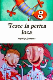 Tezee la perica loca, SCARPETTA YASMINA