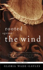 Rooted Against the Wind, Wade-Gayles Gloria