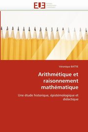 Arithmtique et raisonnement mathmatique, BATTIE-V