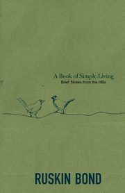 A Book of Simple Living, Bond Ruskin