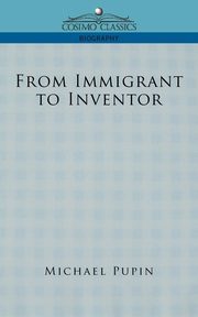 From Immigrant to Inventor, Pupin Michael