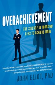 Overachievement, Eliot John