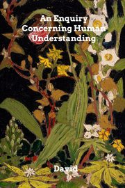 An Enquiry Concerning Human Understanding, Hume David