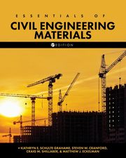 Essentials of Civil Engineering Materials, Cranford Steven W.