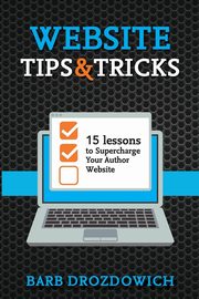 Website Tips and Tricks, Drozdowich Barb