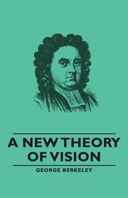 A New Theory of Vision, Berkeley George