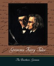 Grimms Fairy Tales, The Brothers Grimm Brothers Grimm