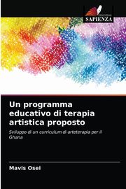 Un programma educativo di terapia artistica proposto, Osei Mavis