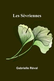 Les S?vriennes, Rval Gabrielle