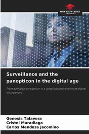 Surveillance and the panopticon in the digital age, Talavera Genesis