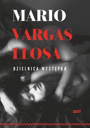 ksiazka tytu: Dzielnica wystpku autor: Vargas Llosa Mario