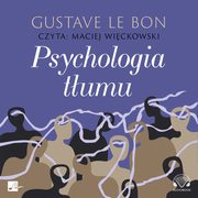 Psychologia tumu, Le Bon Gustave