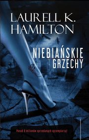 ksiazka tytu: Niebiaskie grzechy autor: Hamilton Laurell K.