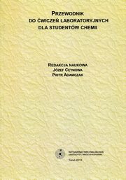 ksiazka tytu: Przewodnik do wicze laboratoryjnych dla studentw chemii autor: 