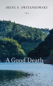 ksiazka tytu: A Good Death autor: Roth Switankowsky
