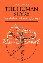 The Human Stage, Orrell John
