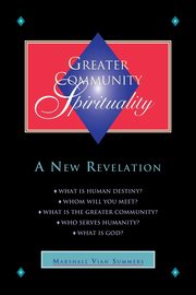 Greater Community Spirituality, Summers Marshall Vian