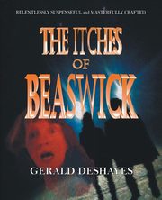 The Itches of Beaswick, Deshayes Gerald