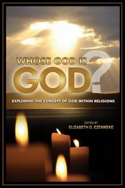 Whose God Is God?, 