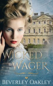 Wicked Wager, Oakley Beverley