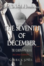The Seventh of December, Jones Garrick