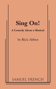 Sing On!, Abbot Rick