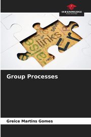 Group Processes, Martins Gomes Greice