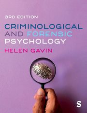 Criminological and Forensic Psychology, Gavin Helen
