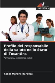 Profilo del responsabile della salute nello Stato di Tocantins, Martins Barbosa Cesar