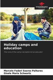 Holiday camps and education, Fadori Soares Palhares Marcelo