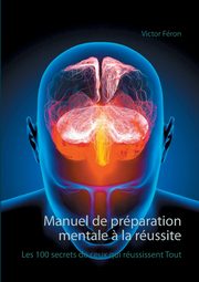 Manuel de prparation mentale ? la russite, Fron Victor