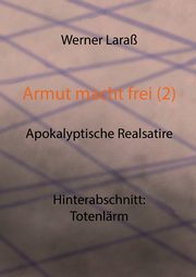 Armut macht frei (2) Totenlrm, Lara Werner