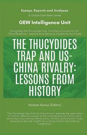 The Thucydides Trap And US-China Rivalry, GEW Intelligence Unit