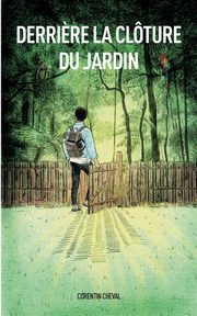 Derri?re la clture du jardin, Cheval Corentin