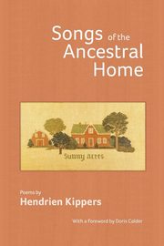 Songs of the Ancestral Home, Kippers Hendrien