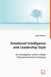 Emotional Intelligence and Leadership Style, Williams Rachel