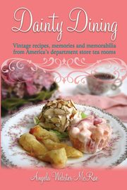 Dainty Dining, McRae Angela Webster