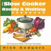 Slow Cooker Ready & Waiting, Rodgers Rick