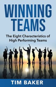 Winning Teams, Baker Tim