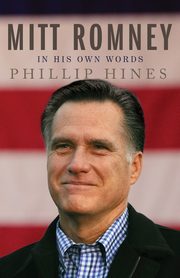 Mitt Romney in His Own Words, 
