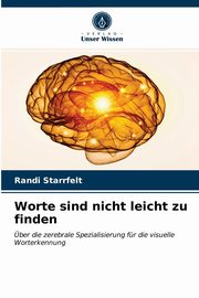 Worte sind nicht leicht zu finden, Starrfelt Randi