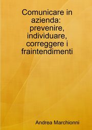 Comunicare in azienda, Marchionni Andrea